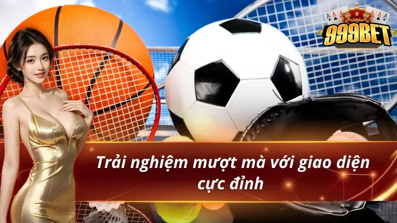 FB Sports 999BET - Sảnh Thể Thao Được Cược Thủ Tin Chọn 4 Trải nghiệm cực đỉnh của Fb Sports