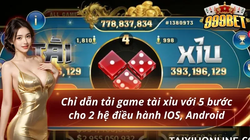 Hướng Dẫn Tải Game Tài Xỉu Mới Nhất 2026 4 Tải game tài xỉu cực nhanh cho mọi hệ điều hành